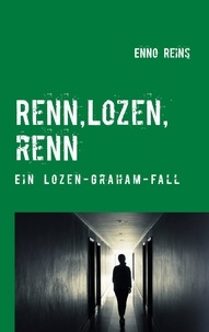 Enno Reins - Renn, Lozen, renn - Ein Lozen Graham-Fall.