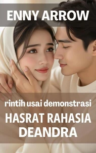 Rintih Usai Demonstrasi: Hasrat Rahasia Deandra