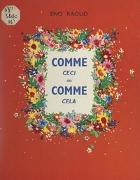 Eno Raoud et Nina Lapina - Comme ceci ou comme cela.