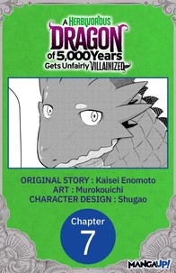 A Herbivorous Dragon of 5,000 Years Gets Unfairly Villainized #007