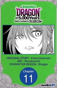 A Herbivorous Dragon of 5,000 Years Gets Unfairly Villainized #011