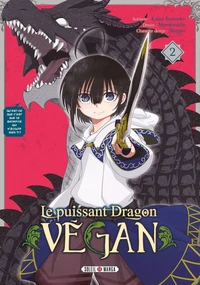 Le puissant dragon végan Tome 2