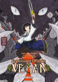 Le puissant dragon végan Tome 5