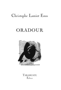 Enos christophe Lamiot - ORADOUR - Christophe Lamiot Enos.