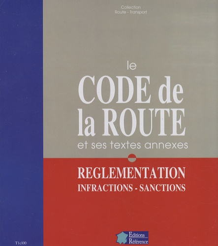  ENPC - Le nouveau code de la route - Réglementation infractions-sanctions.