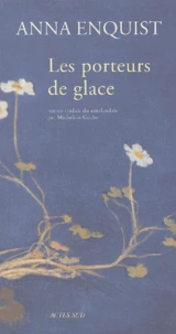Les Porteurs De Glace