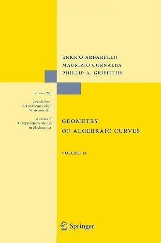 Geometry of Algebraic Curves. Volume 2 with a contribution by Joseph Daniel Harris