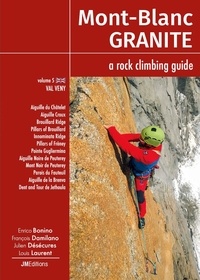 Enrico Bonino et François Damilano - Mont-Blanc Granite - Volume 5, a rock climbing guide - Val Veny (I).