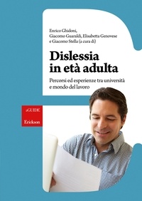 Enrico Ghidoni et Giacomo Guaraldi - Dislessia in età adulta.