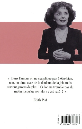 Edith Piaf. Certaines vies sont comme des chansons...