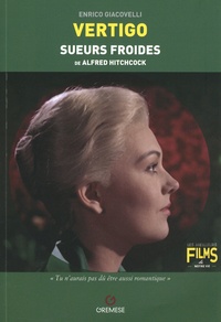Enrico Giacovelli - Vertigo (Sueurs froides) de Alfred Hitchcock.