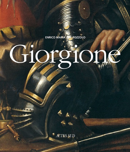 Enrico Maria Dal Pozzolo - Giorgione.