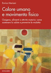 Calore umano  e movimento fisico