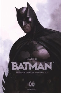 Enrico Marini - Batman - The Dark Prince Charming Tome 1 : .