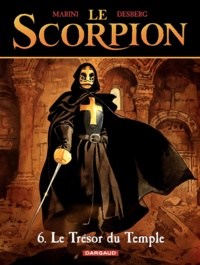 Enrico Marini et Stephen Desberg - Le Scorpion Tome 6 : Le Trésor du Temple.
