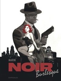 Enrico Marini - Noir Burlesque Tome 1 : .