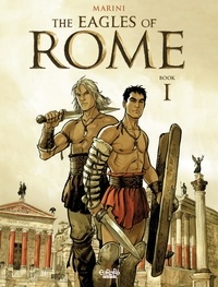 Enrico Marini - The Eagles of Rome - Book I.