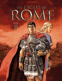 Enrico Marini - The Eagles of Rome - Book II.