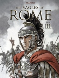 Enrico Marini - The Eagles of Rome - Book III.