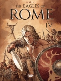 Enrico Marini - The Eagles of Rome - Book IV - Book IV.