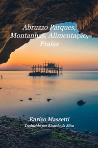  Enrico Massetti - Abruzzo Parques, Montanhas, Alimentação, Praias.
