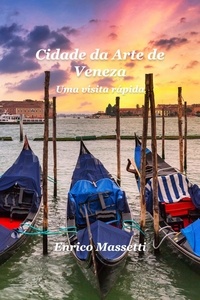  Enrico Massetti - Cidade da Arte de Veneza Uma visita rápida.