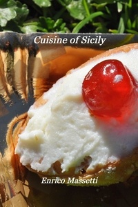 Télécharger le format pdf de Google Books Cuisine of Sicily DJVU par Enrico Massetti