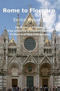  Enrico Massetti - De Rome à Florence Une semaine à travers Sienne, Volterra et San Gimignano.