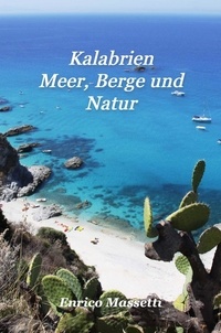  Enrico Massetti - Kalabrien Meer, Berge und Natur.