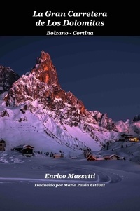  Enrico Massetti - La gran carretera de los Dolomitas.