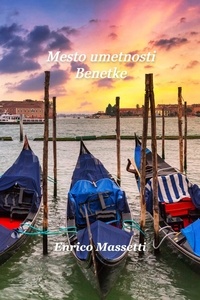  Enrico Massetti - Mesto umetnosti Benetke.
