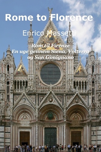  Enrico Massetti - Rom til Firenze En uge gennem Siena, Volterra og San Gimignano.