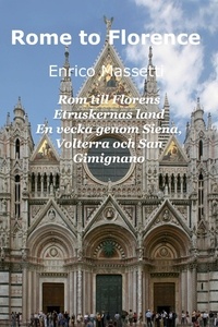 Enrico Massetti - Rom till Florens  Etruskernas land  En vecka genom Siena, Volterra och San Gimignano.
