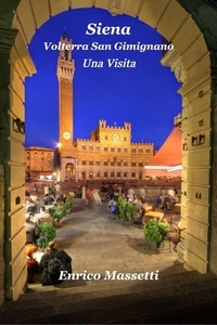 Téléchargement gratuit du livre de régime de 17 jours Siena, Volterra, San Gimignano Una Visita