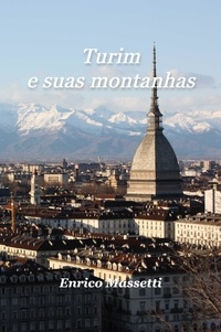  Enrico Massetti - Turim  e suas montanhas.