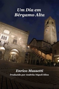  Enrico Massetti - Um Dia em Bergamo Alta - Enrico Massetti.