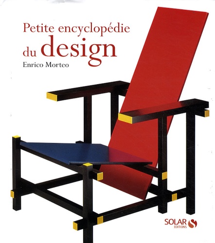 Enrico Morteo - Petite encyclopédie du design.