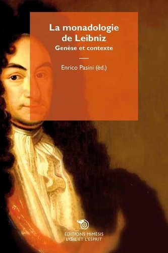 Enrico Pasini - La Monadologie de Leibniz - Genèse et contexte.