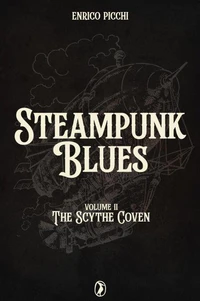 Steampunk Blues The Scythe Coven