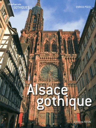 Enrico Pozzi - Alsace gothique.