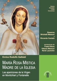 Enrico Rodolfo Galbiati - María Rosa Mística - Madre de la Iglesia - Las apariciones de la Virgen en Montichiari y Fontanelle.