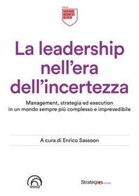 La leadership nell'era dell'incertezza