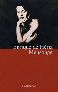 Enrique de Hériz - Mensonge.