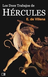Enrique de Villena - Los doce trabajos de Hércules.