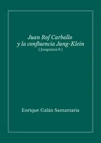 Juan Rof Carballo y la confluencia Jung-Klein