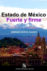  Enrique García Guasco - Estado de México: Fuerte y firme.