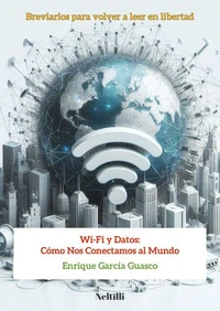 Wi-Fi y Datos:  Cómo Nos Conectamos al Mundo