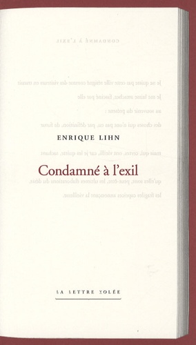 Enrique Lihn - Condamné à l'exil.