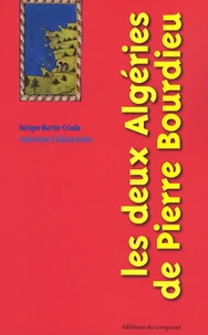 Les deux Algéries de Pierre Bourdieu