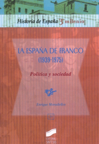 La España de Franco (1939-1975). Política y sociedad